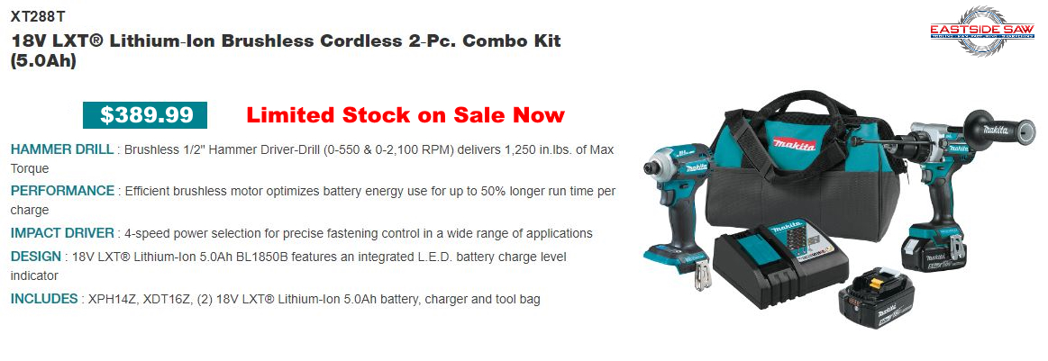 Makita In-Store Promo XT288T 18V LXT Lithium-Ion Brushless Cordless 2-Pc Combo Kit (5.0Ah) Limited Stock Low Price $389.99